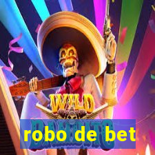 robo de bet
